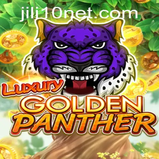 Understanding the Excitement of LUXURYGOLDENPANTHER: The Game with Jili 10