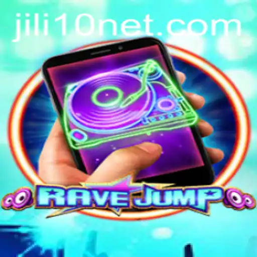 RaveJumpmobile: A Thrilling Gaming Experience with Jili 10